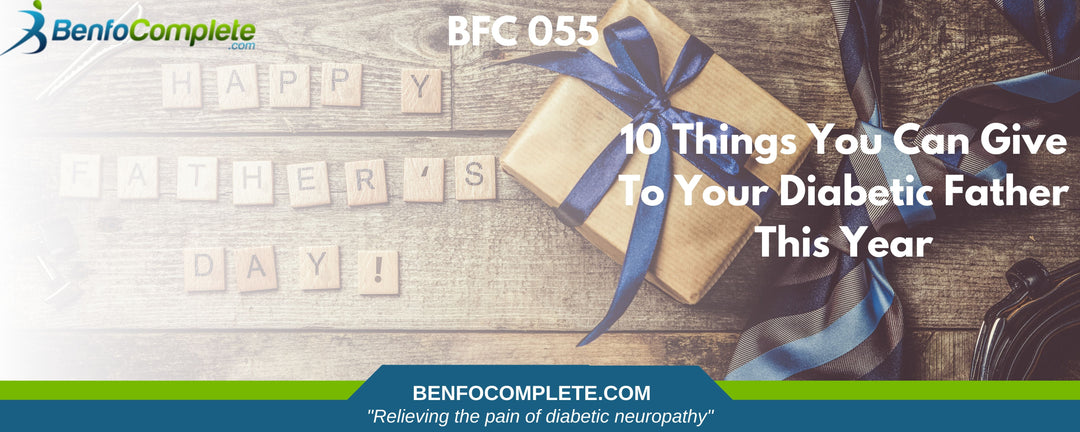 10 Things You Can Give To Your Diabetic Father This Year - BenfoComplete