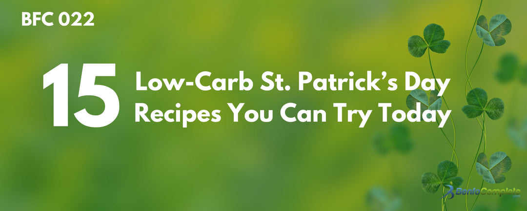 15 Low-Carb St. Patrick’s Day Recipes You Can Try Today - BenfoComplete