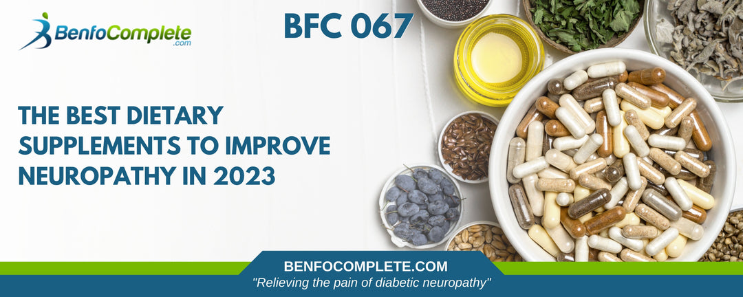 The Best Dietary Supplements To Improve Neuropathy In 2023 - BenfoComplete