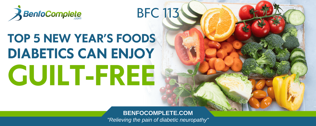 Top 5 New Year’s Foods Diabetics Can Enjoy Guilt-Free - BenfoComplete